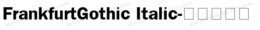 FrankfurtGothic Italic字体转换